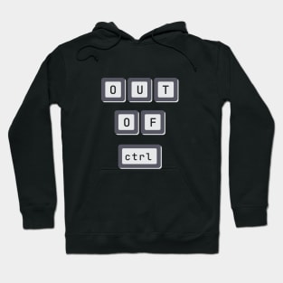 Out of Control Hoodie